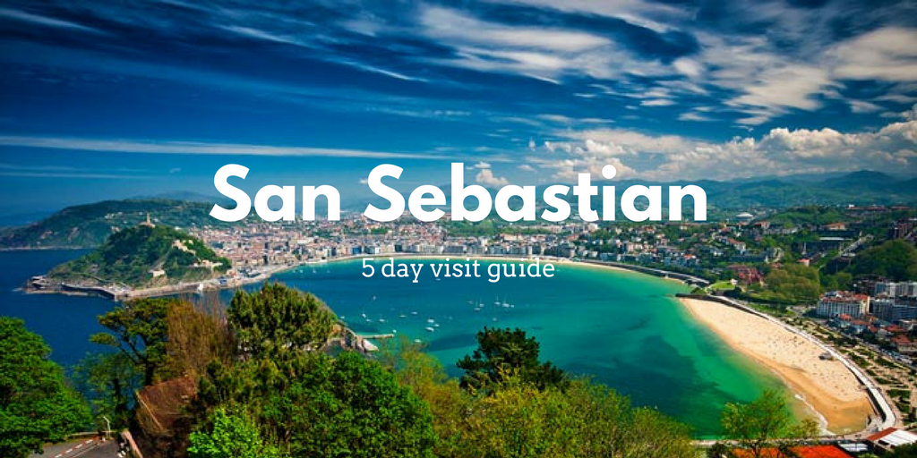San Sebastian in 5 days